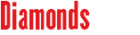 Diamonds