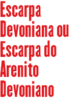 Escarpa Devoniana ou Escarpa do Arenito Devoniano