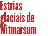 Estrias glaciais de Witmarsum