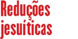Reduções jesuíticas
